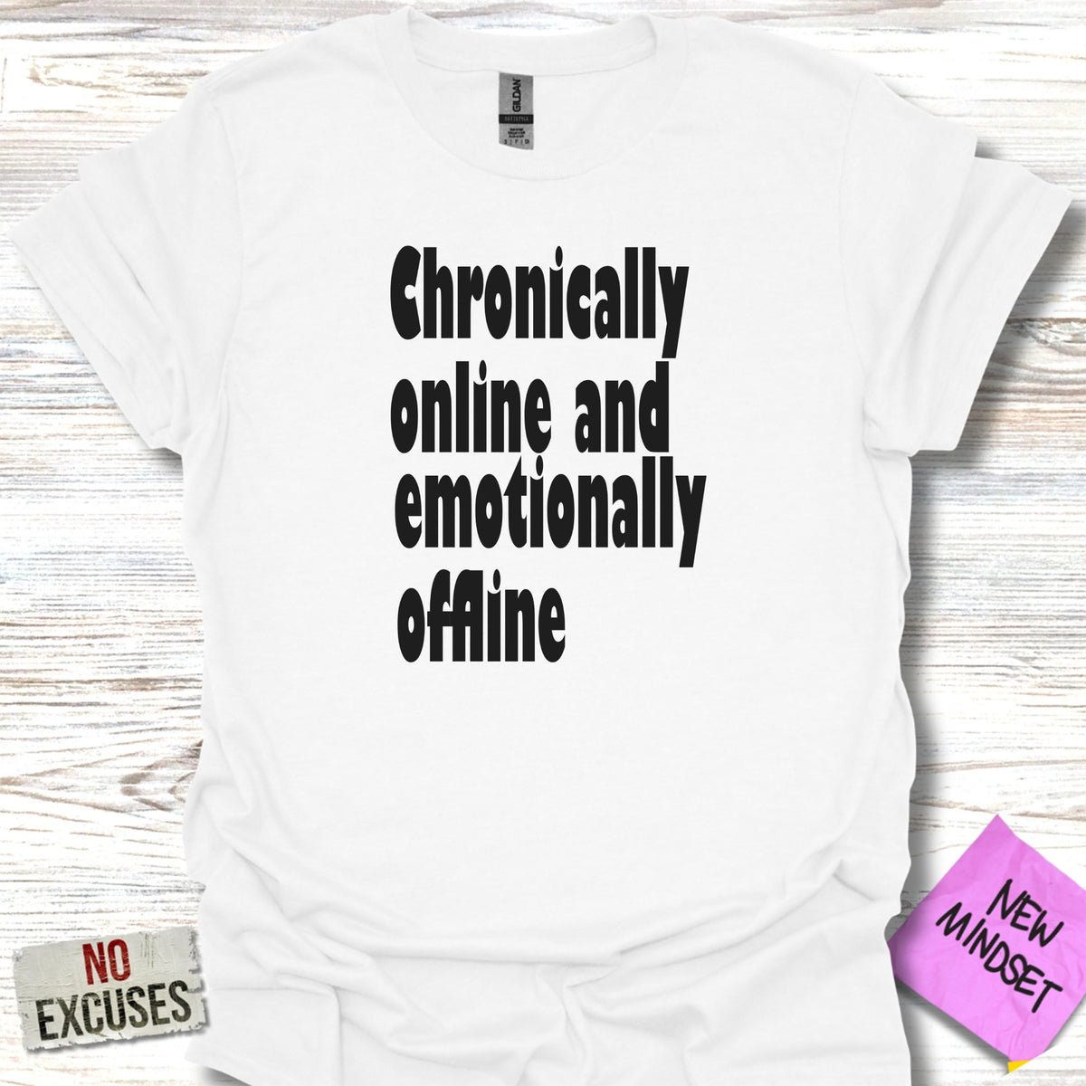 Chronically Online and Emotionally Offline Shirt