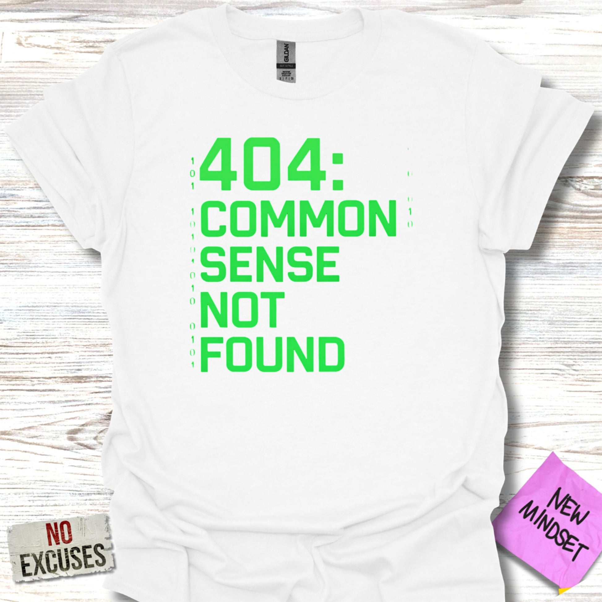404 Common Sense Not Found Graphic T-shirt Product
