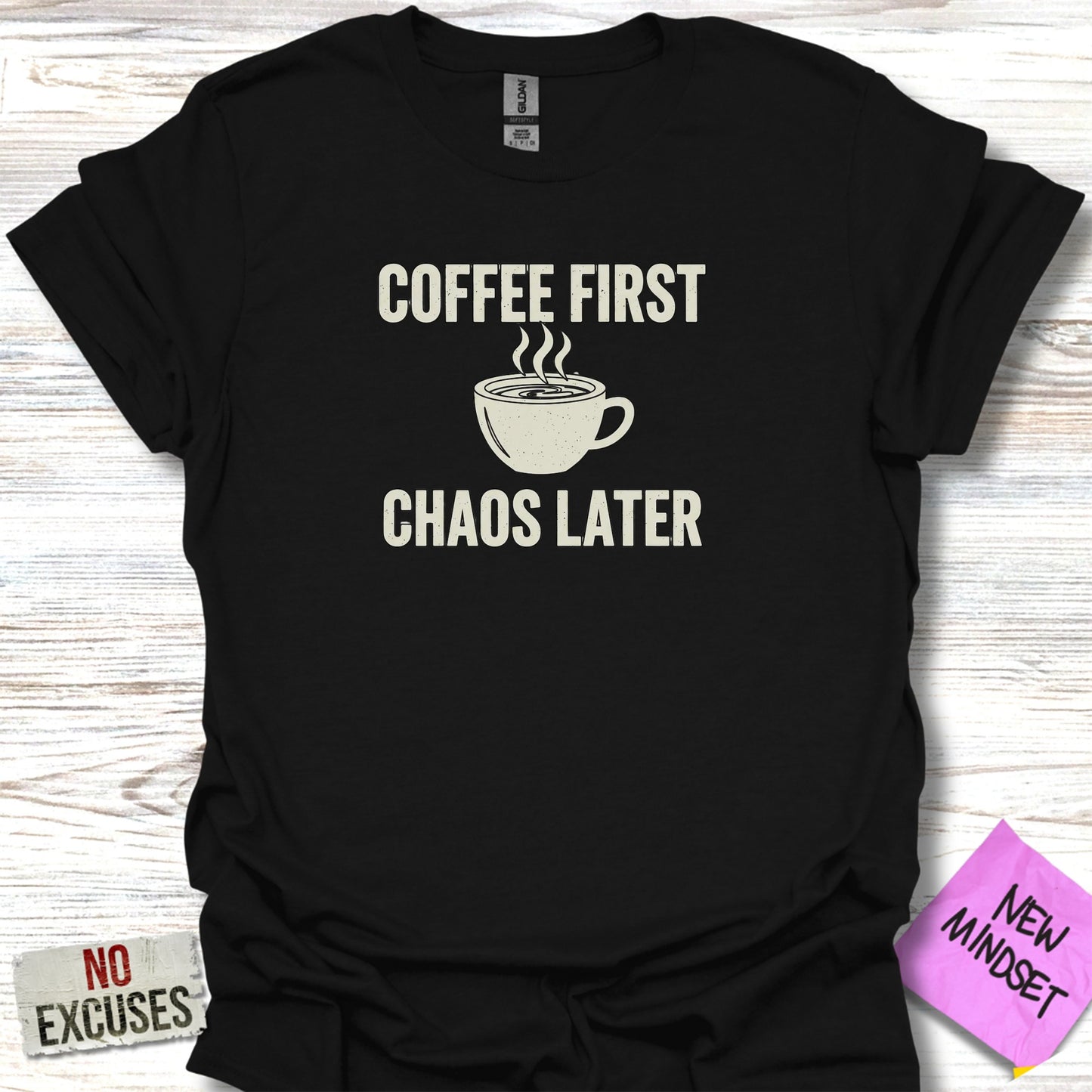 Coffee First Chaos Later Graphic T-Shirt product type