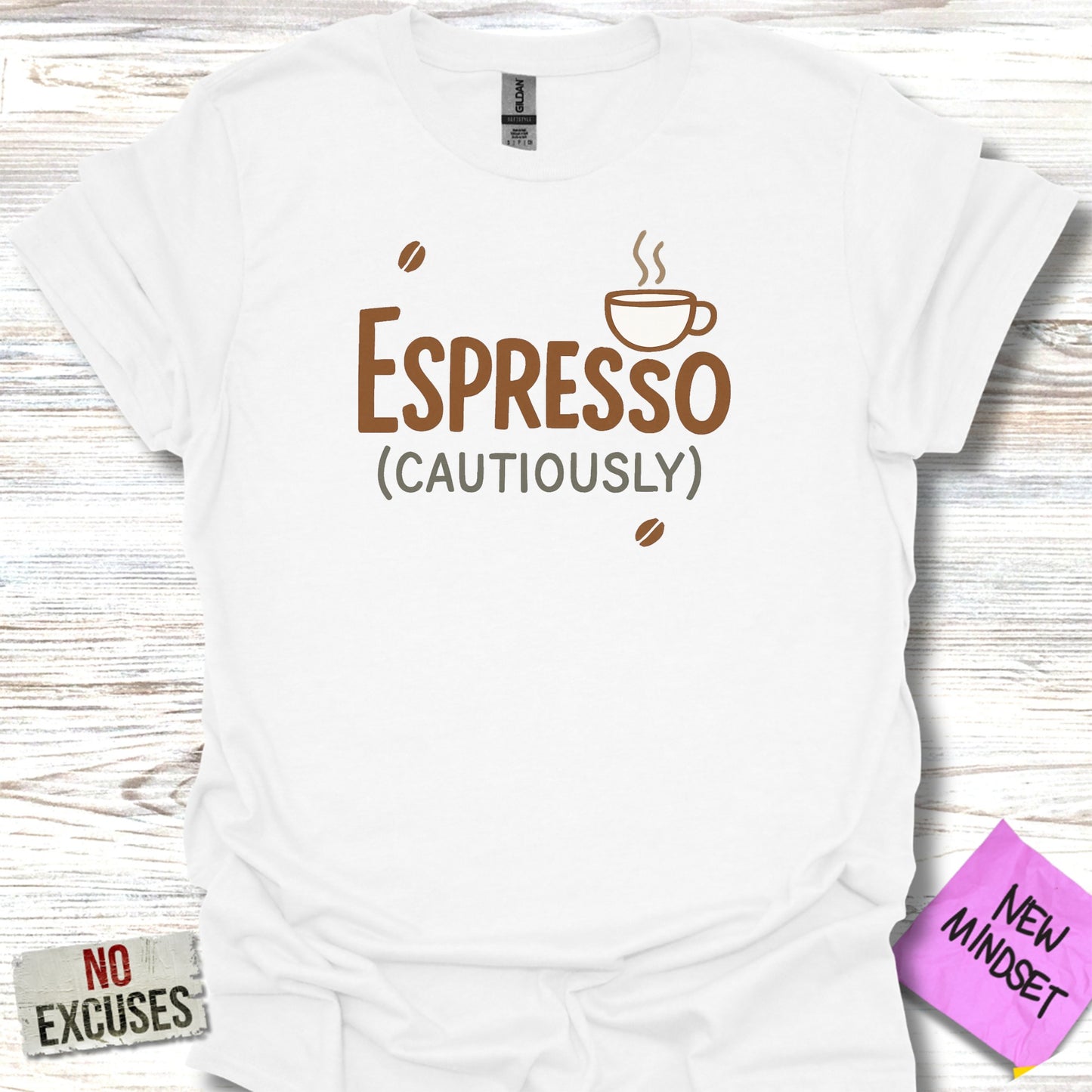 Espresso Cautiously Funny Coffee Slogan T-Shirt